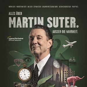 Bilder Alles über Martin Suter. Ausser die Wahrheit.
