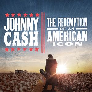 Bilder Johnny Cash: The Redemption of an American Icon