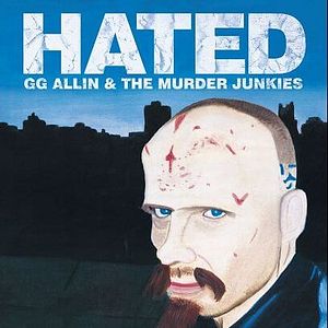 Bilder Hated: GG Allin - der meistgehasste Mann des Punks