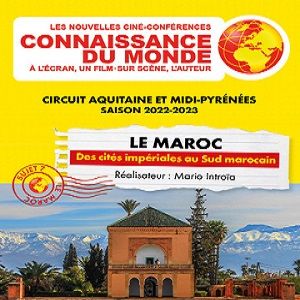 Bilder Maroc - Des cités impériales au sud marocain