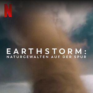 Bilder Earthstorm: Naturgewalten auf der Spur