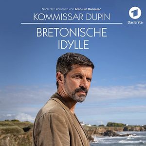 Bilder Kommissar Dupin - Bretonische Idylle