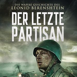 Bilder Der letzte Partisan - Die wahre Geschichte des Leonid Berenshtein