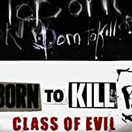 Bilder Born to Kill? Class of Evil