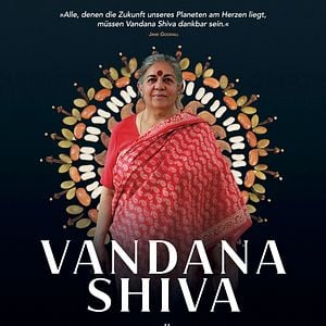Bilder Vandana Shiva – Ein Leben für die Erde