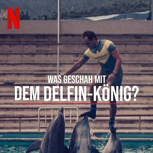 Bilder Was geschah mit dem Delfin-König?