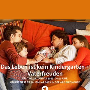 Bilder Das Leben ist kein Kindergarten 3 - Vaterfreuden