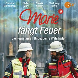 Bilder Marie fängt Feuer: Die Feuertaufe