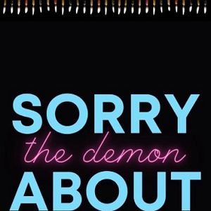 Bilder Sorry About The Demon