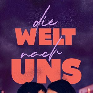 Bilder Die Welt nach uns