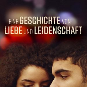 Bilder Eine Geschichte von Liebe und Leidenschaft