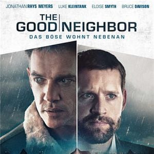 Bilder The Good Neighbor - Das Böse wohnt nebenan