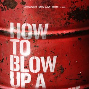 Bilder How To Blow Up A Pipeline