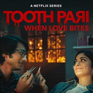 Bilder Tooth Pari: When Love Bites