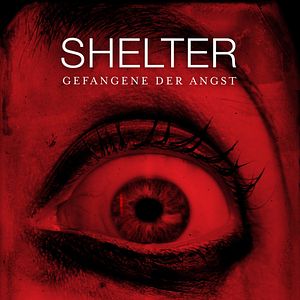 Bilder Shelter - Gefangene der Angst