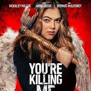 Bilder You're Killing Me