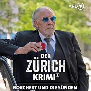 Bilder Der Zürich-Krimi: Borchert und die Sünden der Vergangenheit