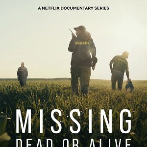 Bilder Missing: Dead Or Alive?