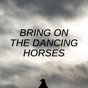 Bilder Bring on the Dancing Horses - Die Killerin vor der Tür