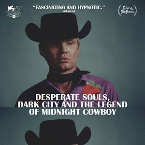 Bilder Desperate Souls, Dark City and the Legend of Midnight Cowboy