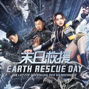 Bilder Earth Rescue Day - Die letzte Hoffnung der Menschheit
