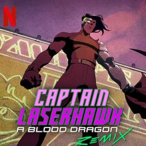 Bilder Captain Laserhawk: A Blood Dragon Remix