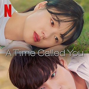 Bilder A Time Called You