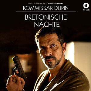 Bilder Kommissar Dupin - Bretonische Nächte