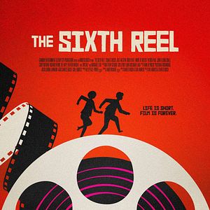 Bilder The Sixth Reel