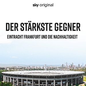 Bilder Der stärkste Gegner: Eintracht Frankfurt und die Nachhaltigkeit