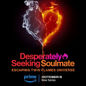 Bilder Desperately Seeking Soulmate: Escaping Twin Flames Universe
