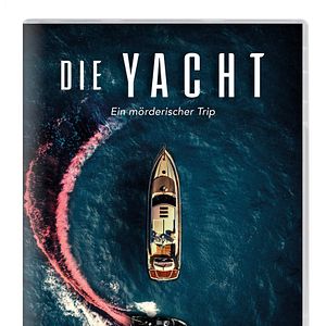 Bilder Die Yacht - Ein mörderischer Trip
