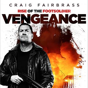 Bilder Rise Of The Footsoldier: Vengeance