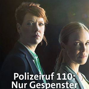 Bilder Polizeiruf 110: Nur Gespenster