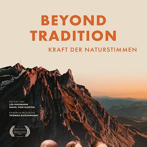 Bilder Beyond Tradition - Kraft der Naturstimmen