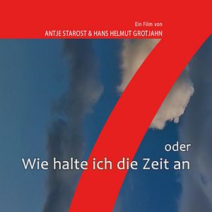 Bilder 7 oder wie halte ich die Zeit an