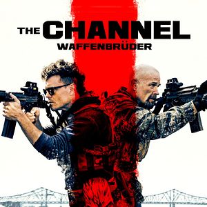 Bilder The Channel - Waffenbrüder