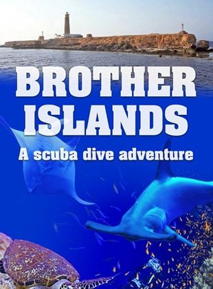  Brother Islands, a Scuba Dive Adventure