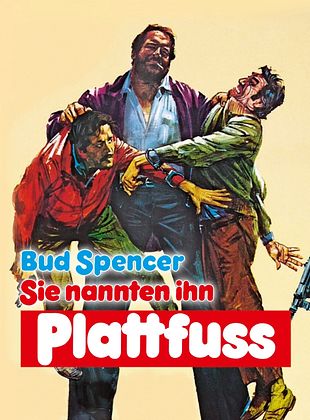 Filmposter von  Sie nannten ihn Plattfuß