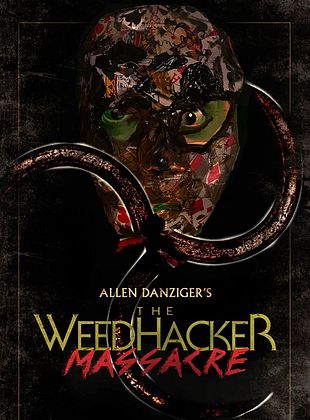 Filmposter von  The WeedHacker Massacre