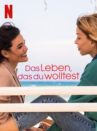 Das Leben, das du wolltest