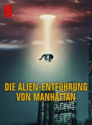 Die Alien-Entführung von Manhattan