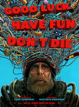 Good Luck Have Fun Don't Die