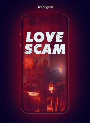 Poster der Serie Love Scam – Die Geschichte eines unglaublichen Betrugs
