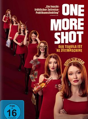 One More Shot - Der Tequila ist ‘ne Zeitmaschine