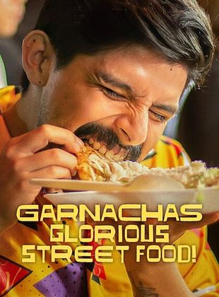 Poster der Serie Garnachas: Glorious Street Food!
