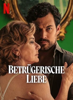 Betrügerische Liebe