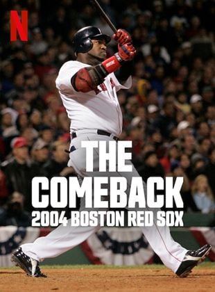 The Comeback: 2004 Boston Red Sox