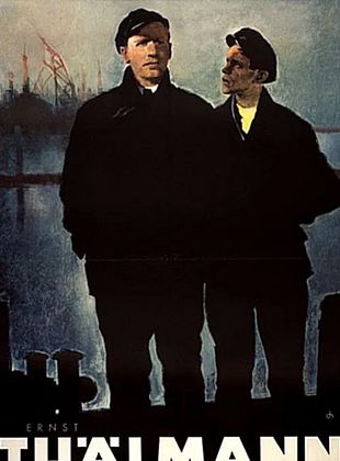 Filmposter von Ernst Thälmann - Sohn seiner Klasse