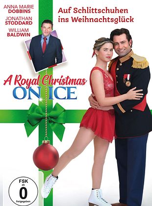 Filmposter von  A Royal Christmas on Ice - Auf Schlittschuhen ins Weihnachtsglück